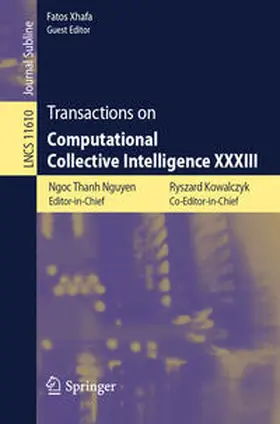 Nguyen / Kowalczyk / Xhafa |  Transactions on Computational Collective Intelligence XXXIII | eBook | Sack Fachmedien