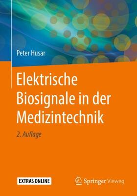 Husar |  Elektrische Biosignale in der Medizintechnik | Buch |  Sack Fachmedien