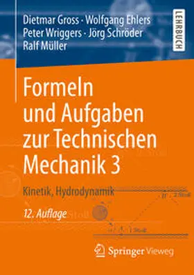 Gross / Ehlers / Wriggers |  Formeln und Aufgaben zur Technischen Mechanik 3 | eBook | Sack Fachmedien