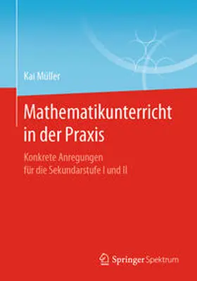 Müller |  Mathematikunterricht in der Praxis | eBook | Sack Fachmedien