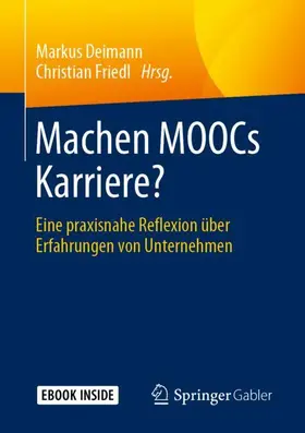 Deimann / Friedl |  Machen MOOCs Karriere? | Buch |  Sack Fachmedien