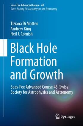 Cornish / Di Matteo / King |  Black Hole Formation and Growth | Buch |  Sack Fachmedien