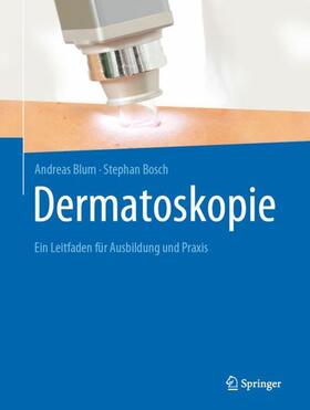 Blum / Bosch |  Dermatoskopie | Buch |  Sack Fachmedien