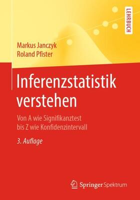 Pfister / Janczyk |  Inferenzstatistik verstehen | Buch |  Sack Fachmedien