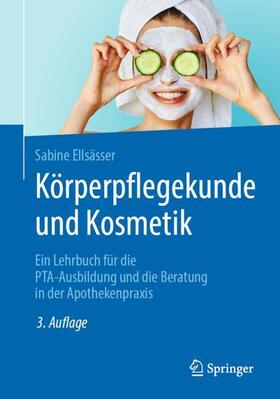 Ellsässer |  Körperpflegekunde und Kosmetik | Buch |  Sack Fachmedien