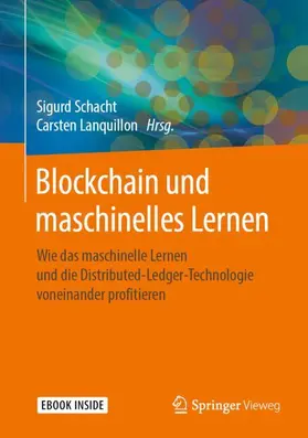 Schacht / Lanquillon |  Blockchain und maschinelles Lernen | Buch |  Sack Fachmedien