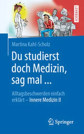 Kahl-Scholz |  Du studierst doch Medizin, sag mal ... | eBook | Sack Fachmedien