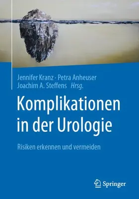 Kranz / Anheuser / Steffens |  Komplikationen in der Urologie | Buch |  Sack Fachmedien