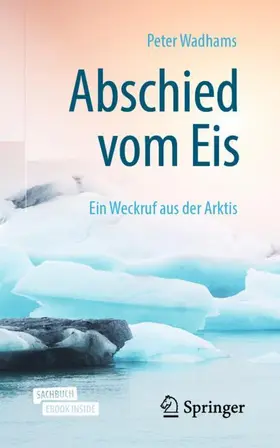 Wadhams |  Abschied vom Eis | Buch |  Sack Fachmedien