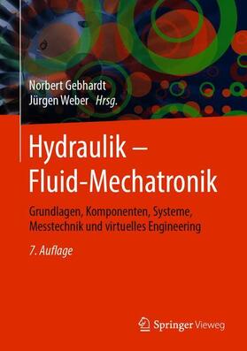 Gebhardt / Weber |  Hydraulik - Fluid-Mechatronik | Buch |  Sack Fachmedien