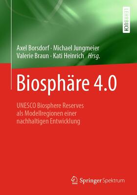 Borsdorf / Jungmeier / Braun |  Biosphäre 4.0 | eBook | Sack Fachmedien