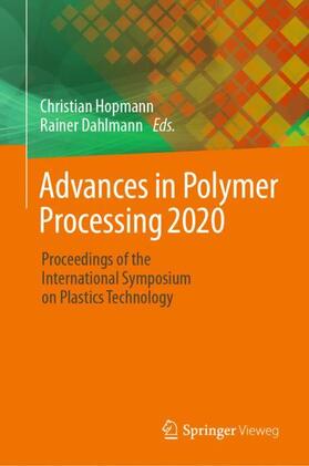 Dahlmann / Hopmann |  Advances in Polymer Processing 2020 | Buch |  Sack Fachmedien