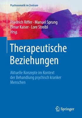 Riffer / Streibl / Sprung |  Therapeutische Beziehungen | Buch |  Sack Fachmedien
