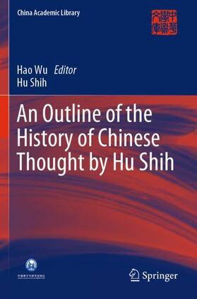 Shih / Wu |  An Outline of the History of Chinese Thought by Hu Shih | Buch |  Sack Fachmedien