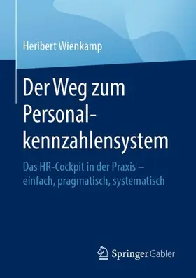 Wienkamp |  Der Weg zum Personalkennzahlensystem | Buch |  Sack Fachmedien