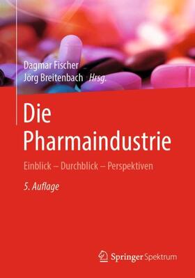 Fischer / Breitenbach |  Die Pharmaindustrie | Buch |  Sack Fachmedien