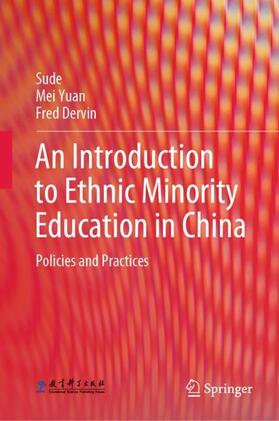 Sude / Dervin / Yuan |  An Introduction to Ethnic Minority Education in China | Buch |  Sack Fachmedien