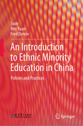 Sude / Yuan / Dervin |  An Introduction to Ethnic Minority Education in China | eBook | Sack Fachmedien