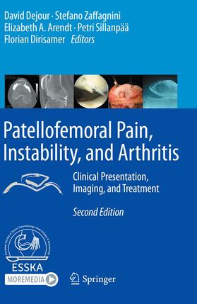Dejour / Zaffagnini / Dirisamer |  Patellofemoral Pain, Instability, and Arthritis | Buch |  Sack Fachmedien