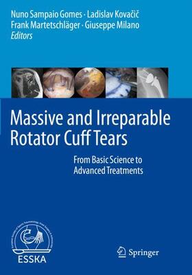 Sampaio Gomes / Milano / Kovacic |  Massive and Irreparable Rotator Cuff Tears | Buch |  Sack Fachmedien