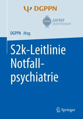 Pajonk / Berzewski / Messer |  S2k-Leitlinie Notfallpsychiatrie | Buch |  Sack Fachmedien