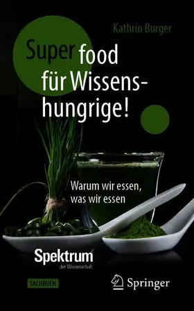 Burger |  Super-Food für Wissenshungrige! | Buch |  Sack Fachmedien