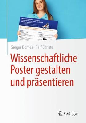 Christe / Domes |  Wissenschaftliche Poster gestalten und präsentieren | Buch |  Sack Fachmedien