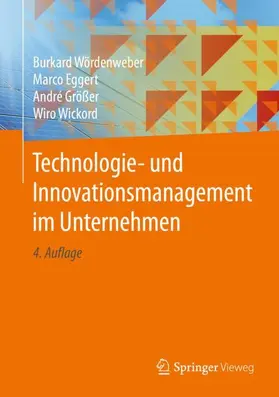 Wördenweber / Eggert / Größer |  Technologie- und Innovationsmanagement im Unternehmen | Buch |  Sack Fachmedien