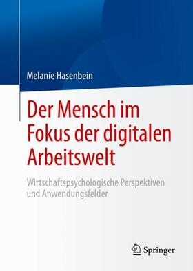 Hasenbein |  Der Mensch im Fokus der digitalen Arbeitswelt | Buch |  Sack Fachmedien