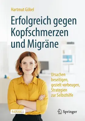 Göbel |  Erfolgreich gegen Kopfschmerzen und Migräne | Buch |  Sack Fachmedien