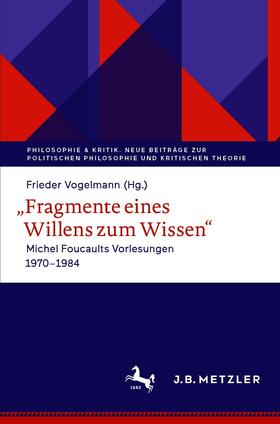 Vogelmann |  ,,Fragmente eines Willens zum Wissen" | eBook | Sack Fachmedien