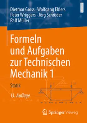 Gross / Ehlers / Wriggers |  Formeln und Aufgaben zur Technischen Mechanik 1 | eBook | Sack Fachmedien