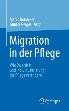 Bonacker / Geiger |  Migration in der Pflege | Buch |  Sack Fachmedien