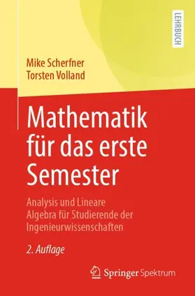 Volland / Scherfner |  Mathematik für das erste Semester | Buch |  Sack Fachmedien