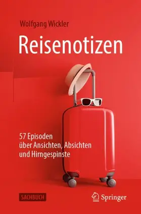 Wickler | Reisenotizen | Buch | 978-3-662-61995-7 | sack.de