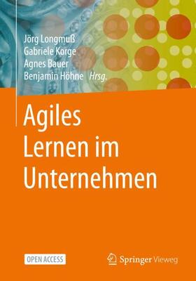 Longmuß / Höhne / Korge |  Agiles Lernen im Unternehmen | Buch |  Sack Fachmedien