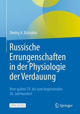 Balalykin |  Russische Errungenschaften in der Physiologie der Verdauung | Buch |  Sack Fachmedien