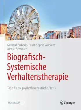 Zarbock / Semmler / Wilckens |  Biografisch-Systemische Verhaltenstherapie | Buch |  Sack Fachmedien