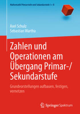 Schulz / Wartha | Zahlen und Operationen am Übergang Primar-/Sekundarstufe | E-Book | sack.de