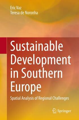 de Noronha / Vaz |  Sustainable Development in Southern Europe | Buch |  Sack Fachmedien