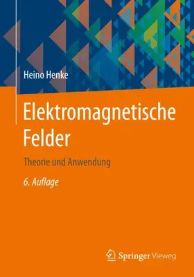 Henke |  Elektromagnetische Felder | Buch |  Sack Fachmedien