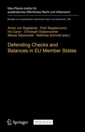 von Bogdandy / Bogdanowicz / Schmidt |  Defending Checks and Balances in EU Member States | Buch |  Sack Fachmedien