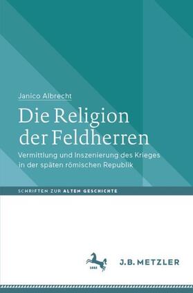 Albrecht |  Die Religion der Feldherren | Buch |  Sack Fachmedien