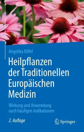 Riffel |  Heilpflanzen der Traditionellen Europäischen Medizin | Buch |  Sack Fachmedien