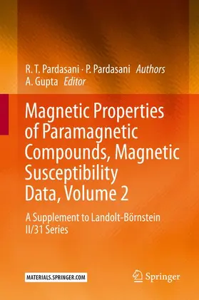 Pardasani / Gupta |  Magnetic Properties of Paramagnetic Compounds, Magnetic Susceptibility Data, Volume 2 | Buch |  Sack Fachmedien