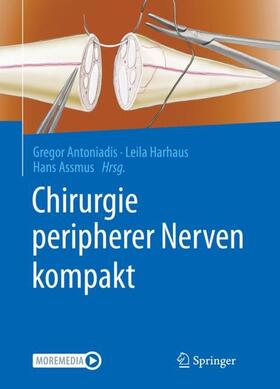 Antoniadis / Harhaus / Assmus |  Chirurgie peripherer Nerven kompakt | Buch |  Sack Fachmedien