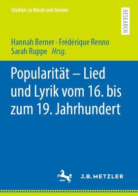 Berner / Ruppe / Renno |  Popularität ¿ Lied und Lyrik vom 16. bis zum 19. Jahrhundert | Buch |  Sack Fachmedien