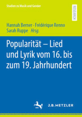 Berner / Renno / Ruppe |  Popularität – Lied und Lyrik vom 16. bis zum 19. Jahrhundert | eBook | Sack Fachmedien