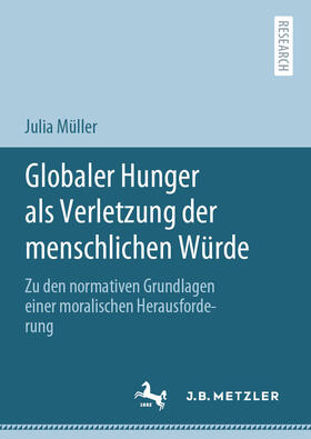 Müller |  Globaler Hunger als Verletzung der menschlichen Würde | eBook | Sack Fachmedien
