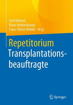 Rahmel / Middel / Hahnenkamp |  Repetitorium Transplantationsbeauftragte | Buch |  Sack Fachmedien